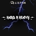 LiSTNR - Hard N Heavy