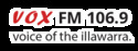 VOX FM - Wollongong - 106.9 FM (AAC)