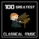 # 100 GREATEST CLASSICAL MUSIC
